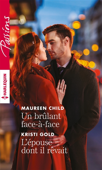 Un brûlant face-à-face. L'épouse dont il rêvait