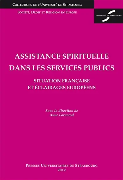 Assistance spirituelle dans les services publics : situation française et éclairages européens