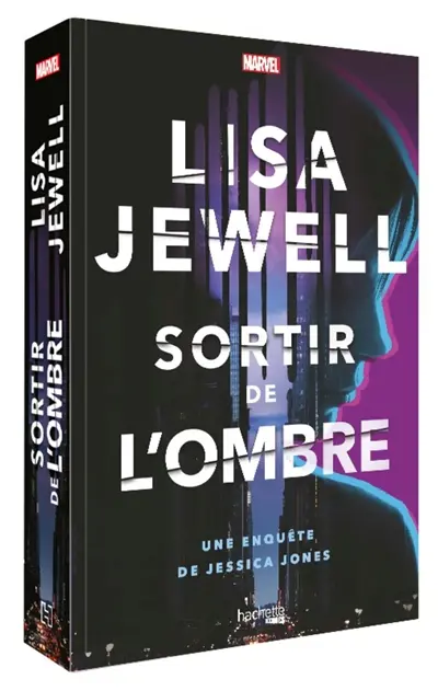 Sortir de l'ombre : une enquête de Jessica Jones