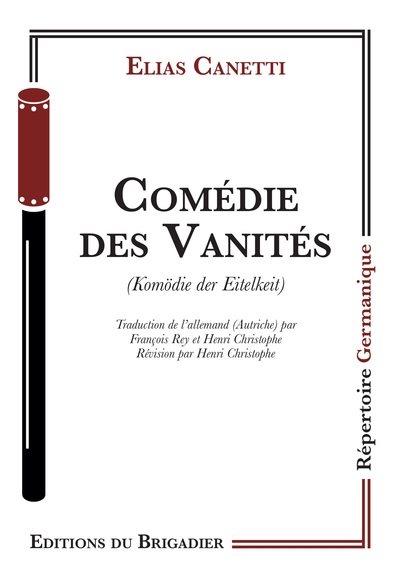 Comédie des vanités. Komödie der Eitelkeit