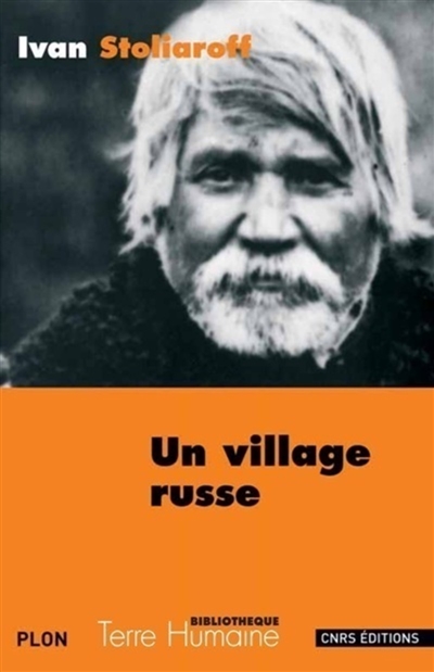 Un village russe : récit d'un paysan de la région de Voronej (1880-1906). Quatre témoignages. Quatre études