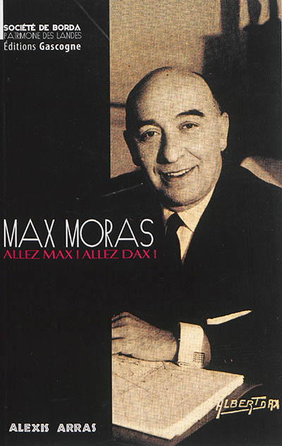 Max Moras : allez Max ! allez Dax !