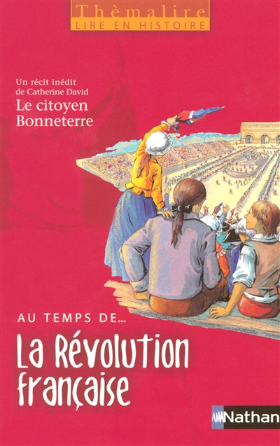 Au temps de... la Révolution française : livre de l'élève