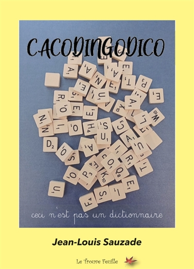 Cacodingodico : ceci n'est pas un dictionnaire