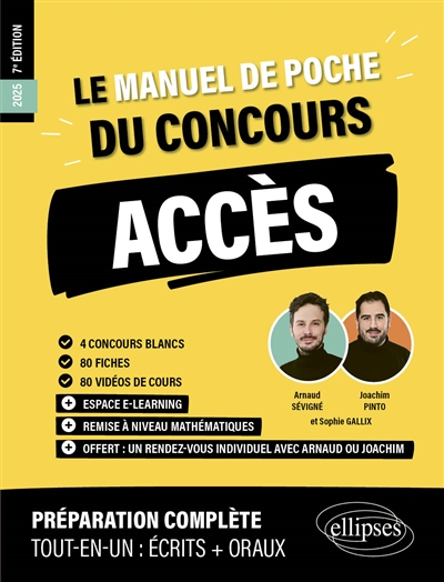 Le manuel de poche du concours Accès 2025 : 4 concours blancs, 80 fiches, 80 vidéos de cours : préparation complète, tout-en-un, écrits + oraux