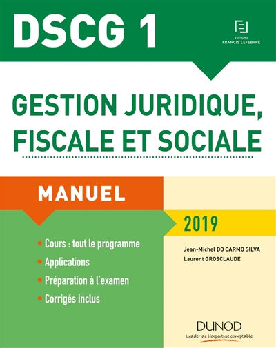 DSCG 1 gestion juridique, fiscale et sociale : manuel : 2019