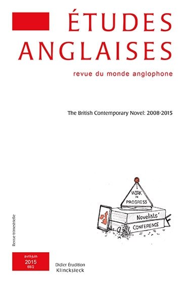 Etudes anglaises, n° 68-2. The British contemporary novel : 2008-2015