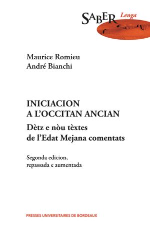 Iniciacion a l'occitan ancian : dètz e nou tèxtes de l'Edat Mejana comentats