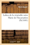 Lettres de la vénérable mère Marie de l'Incarnation (Ed.1681)