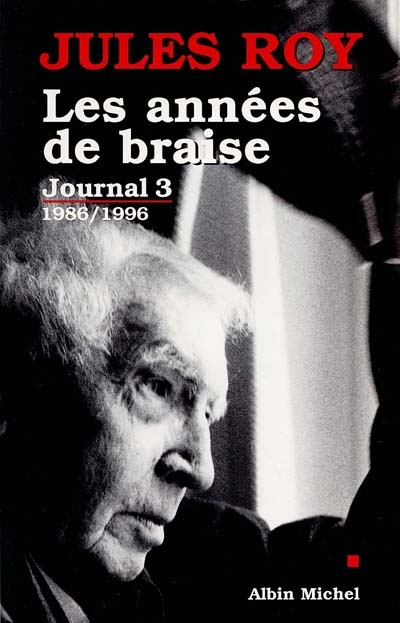 Journal. Vol. 3. Les années de braise : 1986-1996