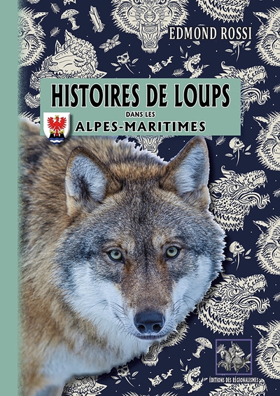 Histoires de loups dans les Alpes-Maritimes