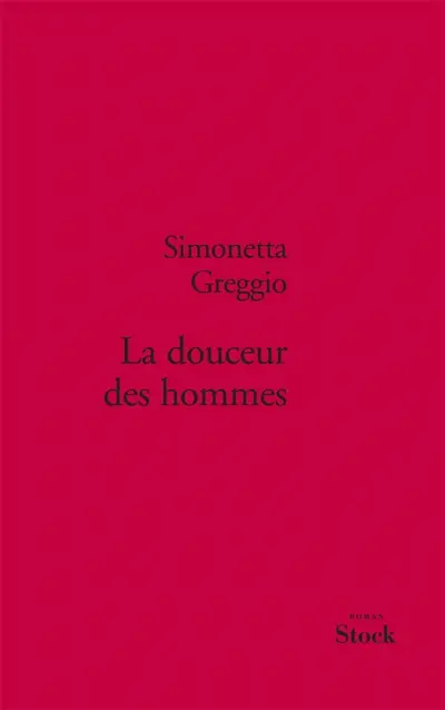 La douceur des hommes