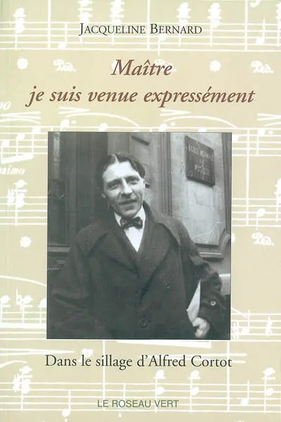 Maître, je suis venue expressément : récit 1935-1939