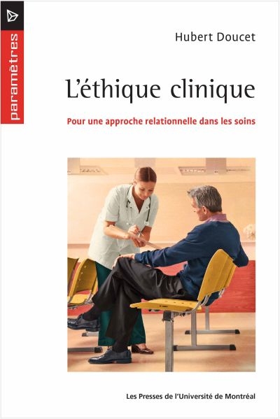 L'éthique clinique : pour une approche relationnelle dans les soins