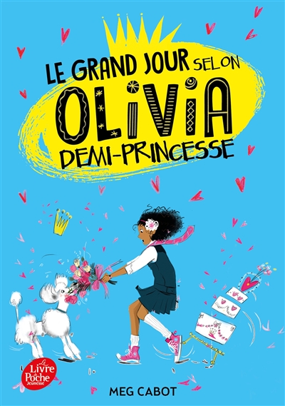 Olivia. Vol. 2. Le grand jour selon Olivia demi-princesse