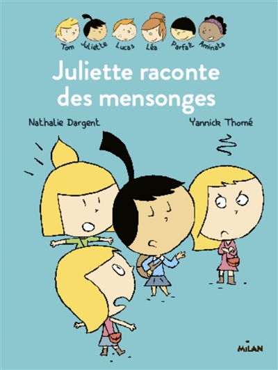 Juliette raconte des mensonges