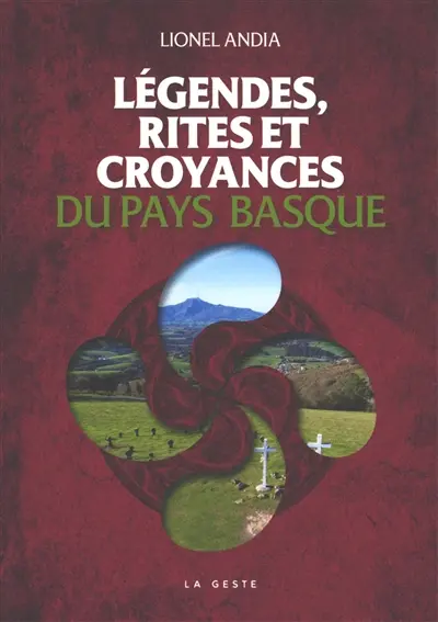 Légendes, rites et croyances du Pays basque