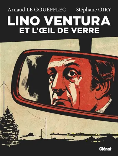 Lino Ventura et l'oeil de verre
