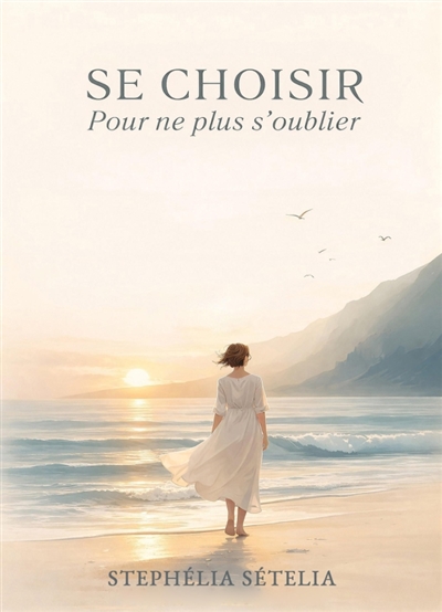 Se choisir : Pour ne plus...