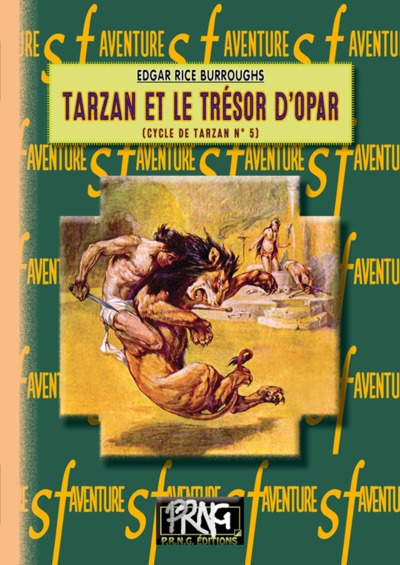 Le cycle de Tarzan. Vol. 5. Tarzan et le trésor d'Opar