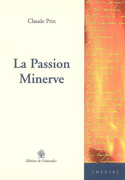 La passion minerve