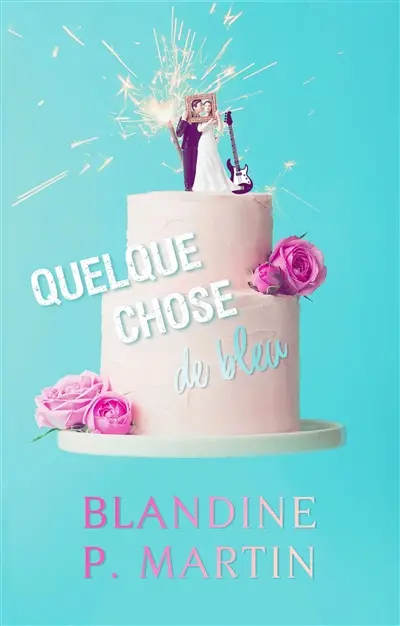 Quelque chose de bleu