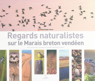 Regards naturalistes sur le Marais breton vendéen