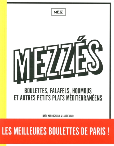 Mezzés : boulettes, falafels, houmous et autres petits plats méditerranéens