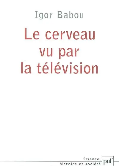 Le cerveau vu par la télévision