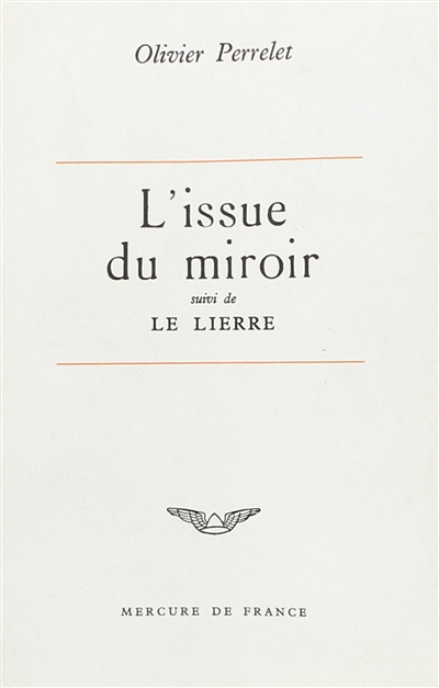 L'Issue du miroir. Le Lierre