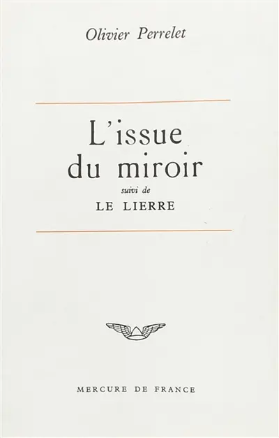 L'Issue du miroir. Le Lierre