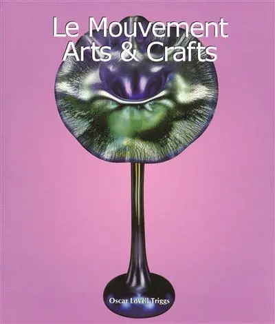 Le mouvement Arts & crafts