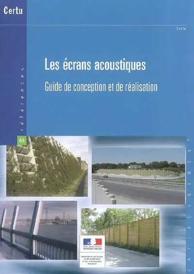 Les écrans acoustiques : guide de conception et de réalisation