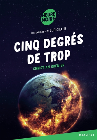 Les enquêtes de Logicielle. Cinq degrés de trop