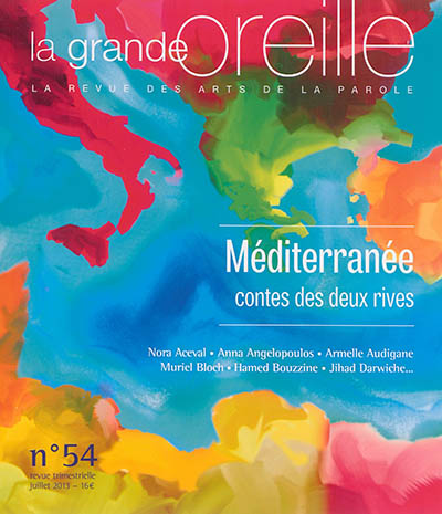 Grande oreille (La), n° 54. Méditerranée, contes des deux rives