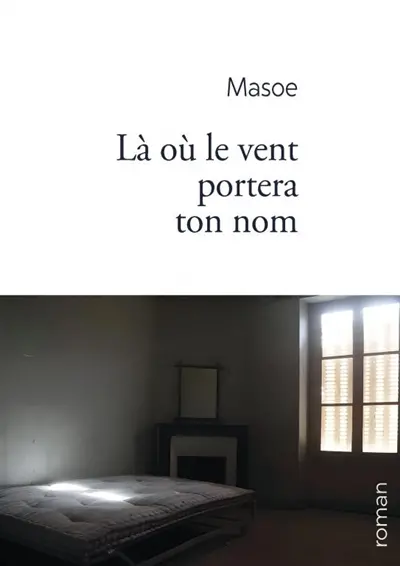 Là où le vent portera ton nom