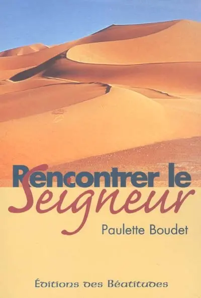 Rencontrer le Seigneur