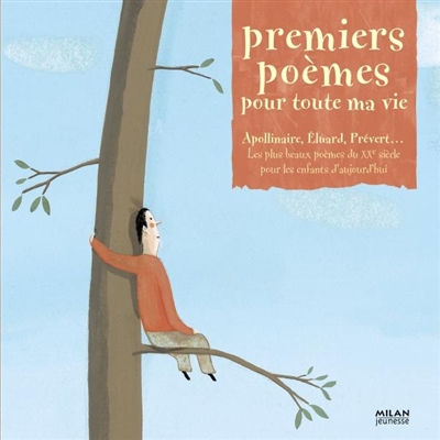 Premiers poèmes pour toute ma vie : les plus beaux poèmes du XXe siècle pour les enfants d'aujourd'hui