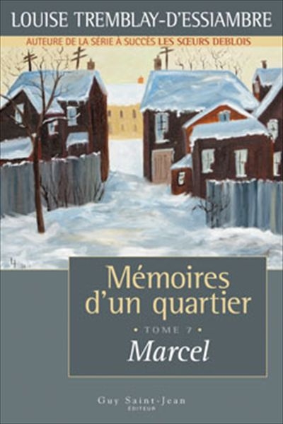 Mémoires d'un quartier. Vol. 7. Marcel, 1965-1966