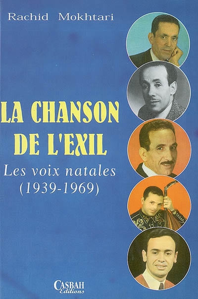 La chanson de l'exil : les voix natales (1939-1969)