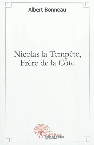 Nicolas la Tempête, frère de la Côte