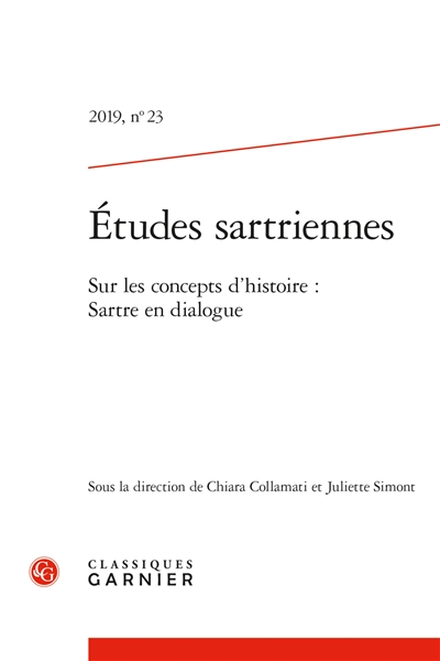 Etudes sartriennes, n° 23. Sur les concepts d'histoire : Sartre en dialogue