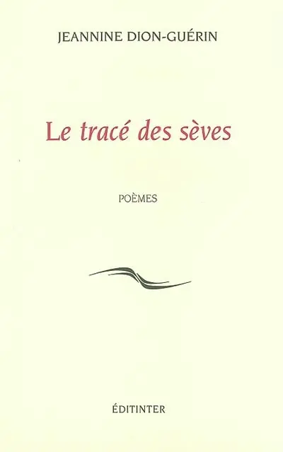 Le tracé des sèves