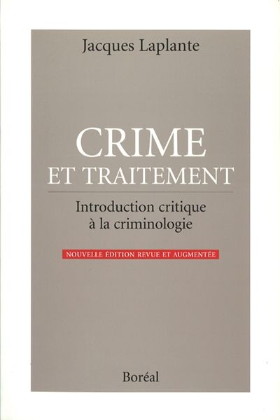 Crime et traitement : introduction critique à la criminologie