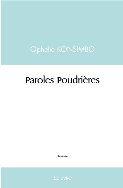 Paroles poudrières