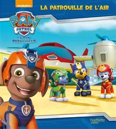 La Pat' Patrouille. La patrouille de l'air
