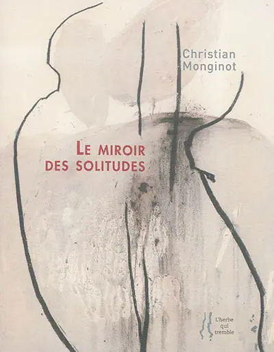 Le miroir des solitudes. Les marcheurs de silence