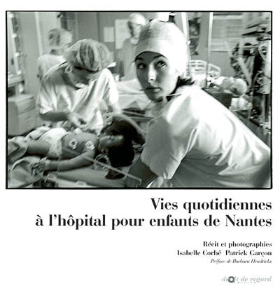 Vie quotidienne à l'hôpital pour enfants de Nantes