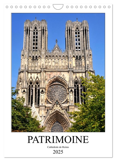 PATRIMOINE Cathédrale de Reims (Calendrier mural 2025 DIN A4 horizontal), CALVENDO calendrier mensuel : La cathédrale Notre-Dame de Reims
