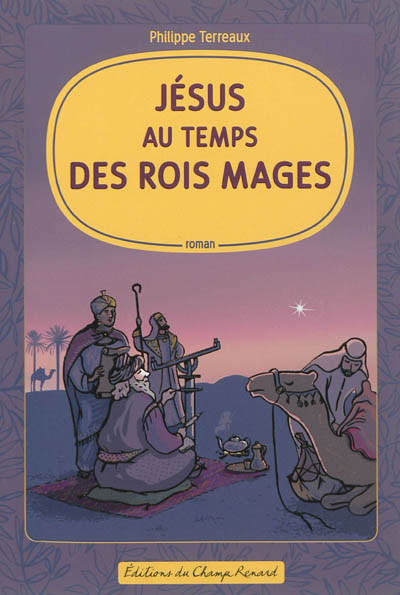 Jésus au temps des Rois mages